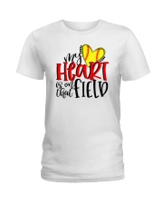 My Heart Is On That Field Ladies T-Shirt tile