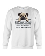 Every Snack You Make Pug Crewneck Sweatshirt tile