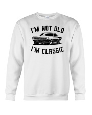I'm Not Old I'm Classic Crewneck Sweatshirt tile
