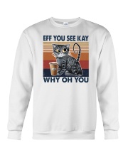 Eff You See Kay Cat Crewneck Sweatshirt tile