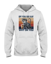 Eff You See Kay Cat Hooded Sweatshirt tile