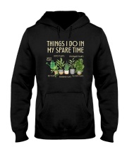 Things I Do In My Spare Time Plants Hooded Sweatshirt tile