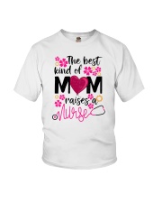 The Best Kind Of Mom Raise a Nurse a Youth T-Shirt tile