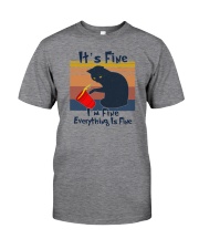 It's Fine I'm Fine Everything Is Fine Classic T-Shirt front