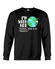 I'm With Her Because There Is No Planet B Crewneck Sweatshirt tile