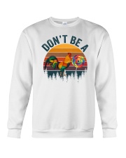 Don't Be A Chicken Crewneck Sweatshirt tile