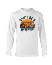 Don't Be A Chicken Long Sleeve Tee tile