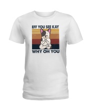 Eff You See Kay Vintage Frenchie Ladies T-Shirt tile