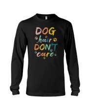 Dog Hair Don't Care Long Sleeve Tee tile