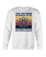 The Universe Made Of Neutrons Protons Electrons Crewneck Sweatshirt tile