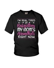 I'm Real Tired Babysitting My Mom Grandkids Youth T-Shirt tile