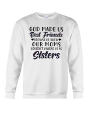 God Made Us Best Friends Because He Knew Our Moms Crewneck Sweatshirt tile