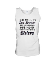 God Made Us Best Friends Because He Knew Our Moms Unisex Tank tile