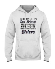 God Made Us Best Friends Because He Knew Our Moms Hooded Sweatshirt tile