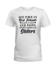 God Made Us Best Friends Because He Knew Our Moms Ladies T-Shirt tile