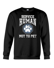 Service Human Not To Pet Crewneck Sweatshirt tile