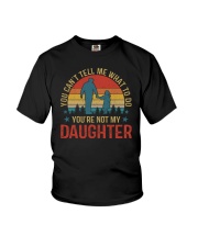 You Can't Tell Me What To Do My Daughter Youth T-Shirt tile
