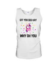 Eff You See Kay Why Oh You Unicorn Unisex Tank tile