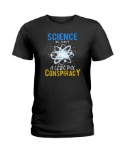Science Is Not A Liberal Conspiracy Ladies T-Shirt tile