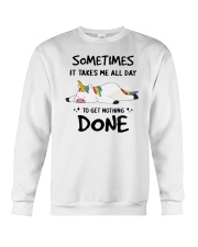 Sometimes It Takes Me All Day To get Nothing Done Unicorn Crewneck Sweatshirt tile