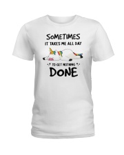 Sometimes It Takes Me All Day To get Nothing Done Unicorn Ladies T-Shirt tile