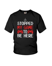Stopped My Game To Be Here Youth T-Shirt tile
