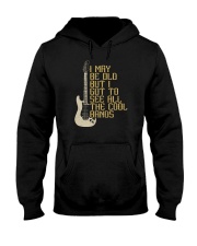 I May Be Old But I Got To See All The Cool Bands Hooded Sweatshirt tile