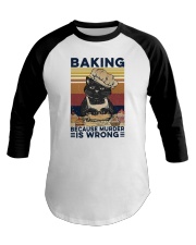 Baking Because Murder Is Wrong Cat Baseball Tee tile