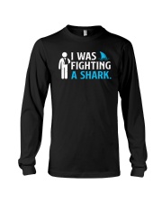 I Was Fighting A Shark Long Sleeve Tee tile