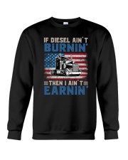 If Diesel Ain't Burnin' Trucker Crewneck Sweatshirt tile