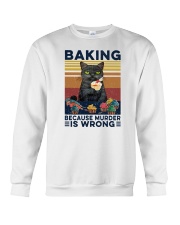 Baking Because Murder Is Wrong Cat Crewneck Sweatshirt tile