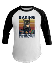 Baking Because Murder Is Wrong Cat Baseball Tee tile