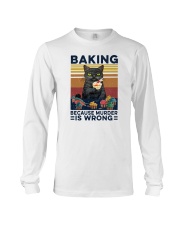 Baking Because Murder Is Wrong Cat Long Sleeve Tee tile