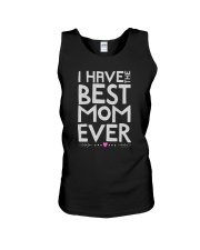 I Have The Best Mom Ever Unisex Tank tile