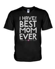 I Have The Best Mom Ever V-Neck T-Shirt tile