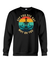 Eff You See Kay Skeleton Vintage Crewneck Sweatshirt tile