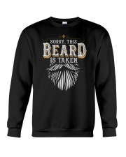 Sorry This Beard Is Taken Crewneck Sweatshirt tile
