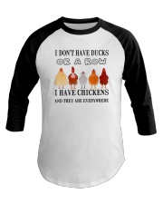 I Don't Have Ducks Or A Row Chickens Baseball Tee tile