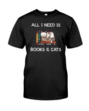 All I Need Is Books And Cats Classic T-Shirt front