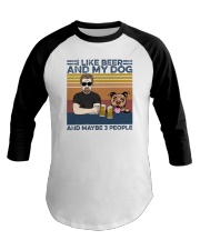 I Like Beer My Dog And Maybe 3 People Pitbull Baseball Tee tile