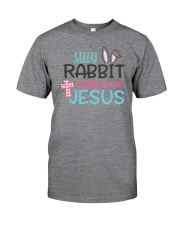 Silly Rabbit Easter Is For Jesus Classic T-Shirt front