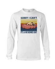 Sorry I Can't It's A No Bones Day Long Sleeve Tee tile