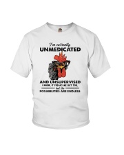 I'm Currently Unmedicated And Unsupervised Youth T-Shirt tile