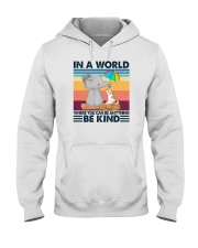 In A World Where You Can Be Anything Be Kind Elephant Hooded Sweatshirt tile