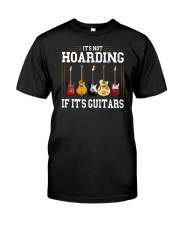 It's Not Hoarding If It's Guitars Classic T-Shirt front