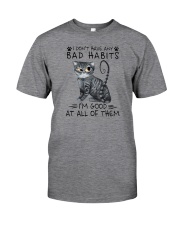 I Don't Have Any Bad Habits Cat Classic T-Shirt front
