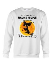 I Fully Intend To Haunted People I Have A List Crewneck Sweatshirt tile