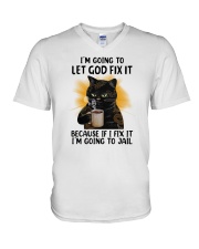 I'm Going To Let God Fix It Cat V-Neck T-Shirt tile