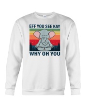 Eff You See Kay Why Oh You Elephant Yoga Crewneck Sweatshirt tile