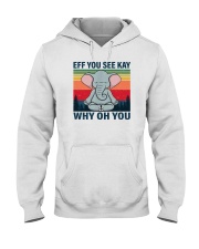 Eff You See Kay Why Oh You Elephant Yoga Hooded Sweatshirt tile